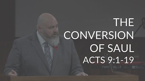 The Conversion of Saul (Acts 9:1-19)