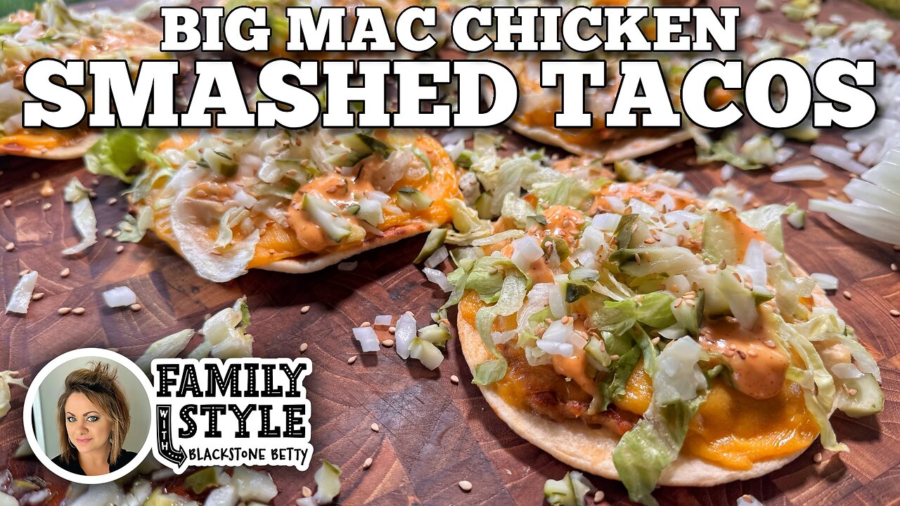 Betty's Big Mac Chicken Smashed Tacos on the Blackstone Griddle