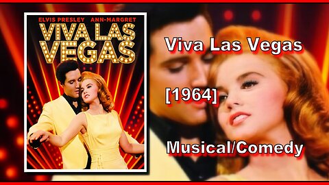 Viva Las Vegas (1964) | MUSICAL/COMEDY | FULL MOVIE
