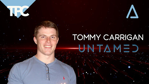 Tommy Carrigan Untamed | 1 May 2025