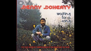 Denny Doherty - Waiting For A Song (1974/2011) [Complete CD]