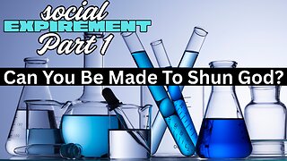 SOCIAL EXPERIMENT PART 1 - Can You Be Made To Shun God?