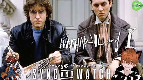 💀 Withnail & I (1987) | Sync & Watch! [brought to you by ADEllis24]
