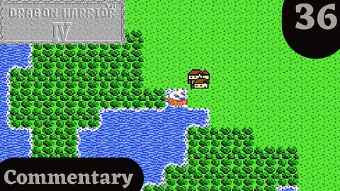 The World Opens for Exploration - Dragon Warrior IV Part 36