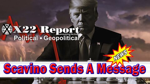 X22 Dave Report - Scavino Sends A Message,How About A Nice Game Of Chess? Objective [End], Checkmate King