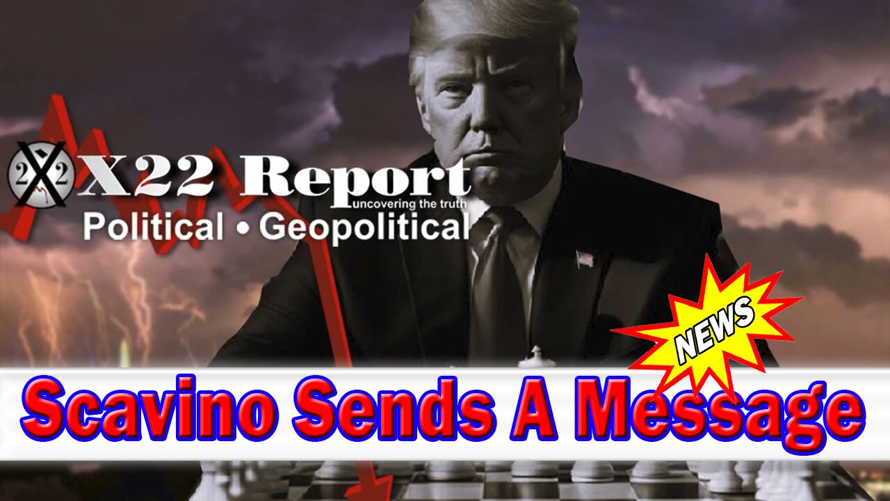 X22 Dave Report - Scavino Sends A Message,How About A Nice Game Of Chess? Objective [End], Checkmate King