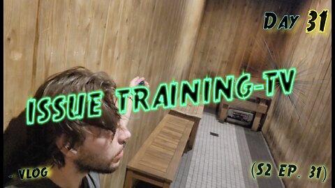 "Day 31 of Issue Training"