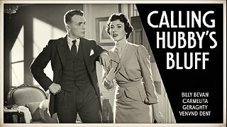 CALLING HUBBY'S BLUFF (1929) Billy Bevan, Carmelita Geraghty & Vernon Dent | Comedy | Short