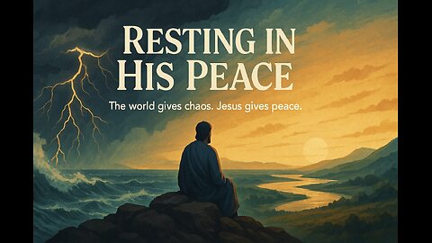 Resting in His Peace (John 14:25-31) | 08-10-2025