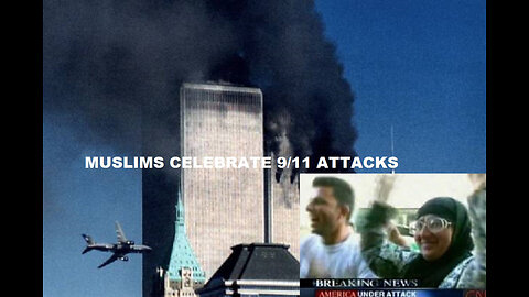 Moslems Celebrating 9/11 and the Fall of the Towers
