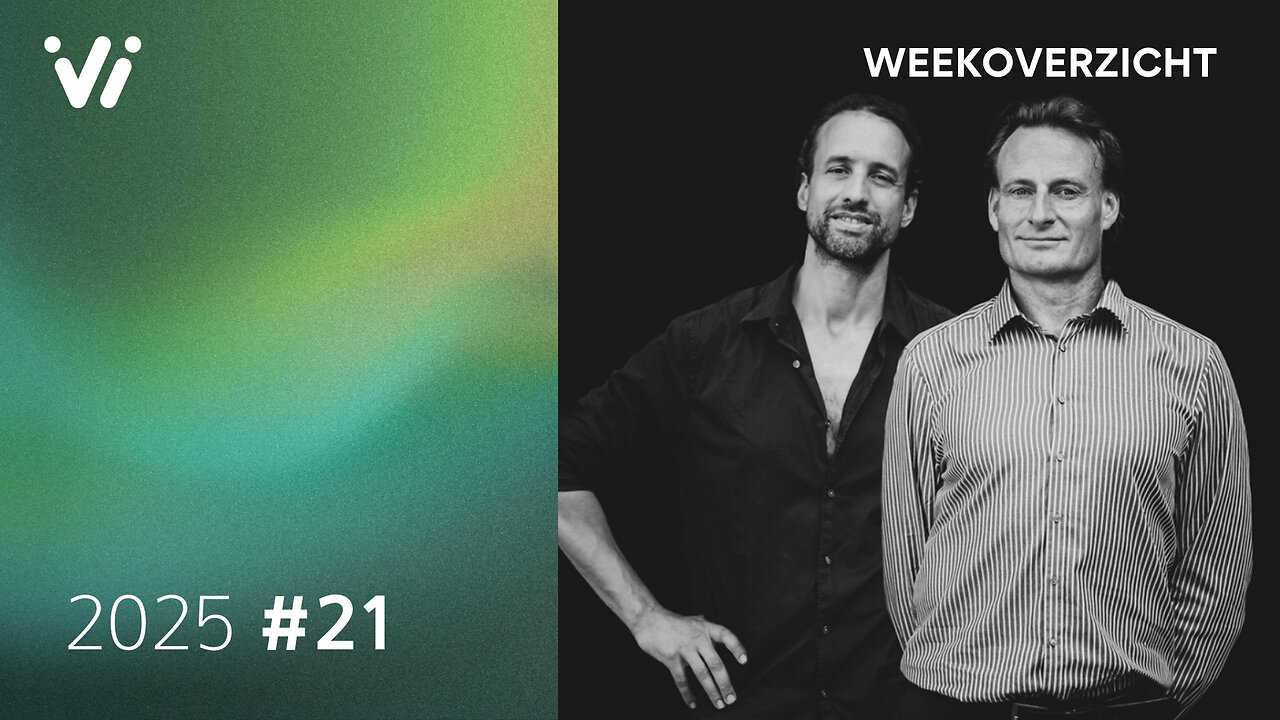 Weekoverzicht #21 2025 - Willem Engel en Jeroen Pols