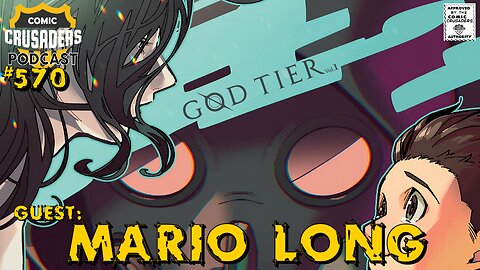 Mario B. Long Talks God Tier Vol. 1: Prey – Comic Crusaders Podcast #570