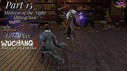 Let's Play WUCHANG: Fallen Feathers | Part 15 Mistress of the Night!