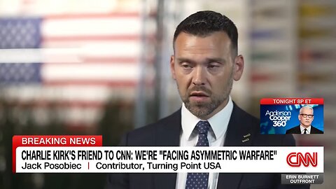 Charlie Kirk's friend to CNN: We're 'facing asymmetric warfare'