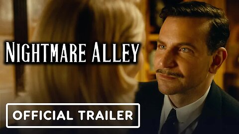 Nightmare Alley - Official Trailer (2021) Bradley Cooper, Cate Blanchett