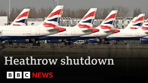 Global flight chaos: 200,000 passengers stranded as power failure shuts Heathrow Airport | BBC News