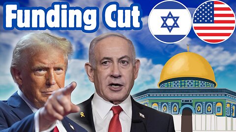 Trump issues ultimatum to Netanyahu, threatens to cut off funding