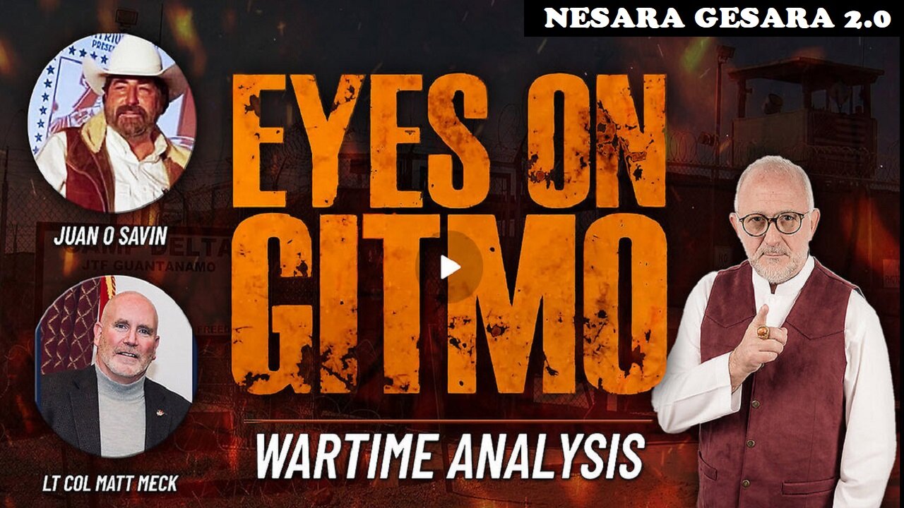Juan O Savin & JMC - EYES ON GITMO: Military Tribunals Activated - The Inside Story.PLEASE SHARE!