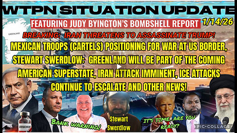 WTPN SITUATION UPDATE FEATURING RESTORED REPUBLIC 1/14/26