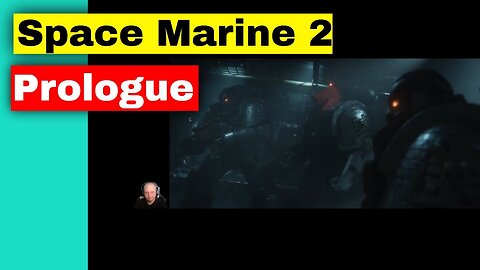 Warhammer 40,000 Space marine 2 Campaign (Prologue) No commentary.