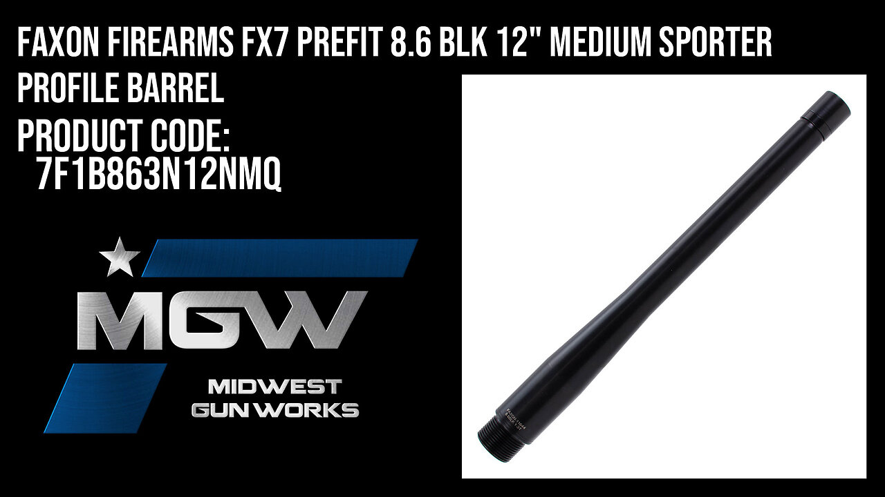 Faxon Firearms FX7 Prefit 8.6 BLK 12" Medium Sporter Profile Barrel - 7F1B863N12NMQ