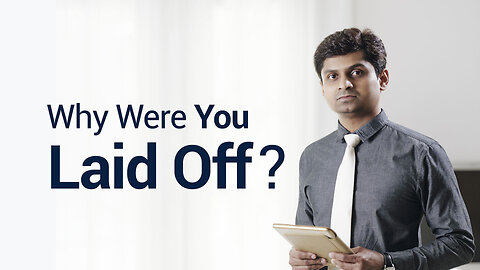 Why Were You Laid Off?
