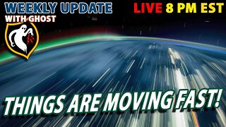 Weekly Update With Ghost | Things Are Moving Fast!