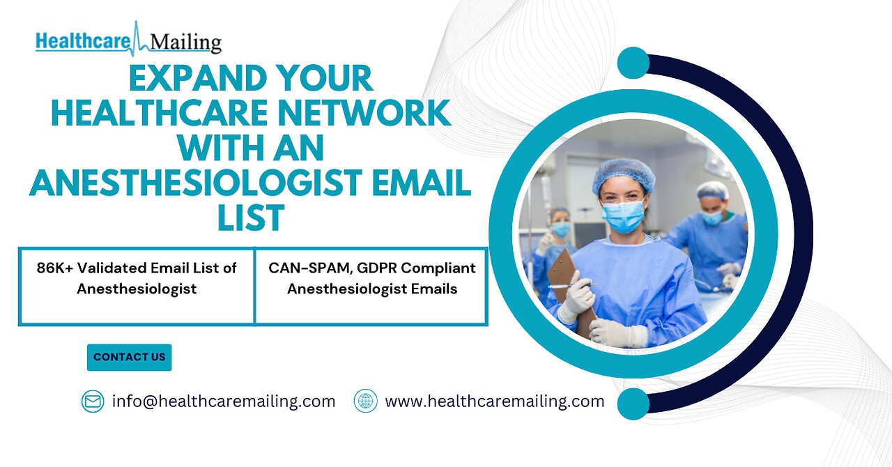 Expand Your Healthcare Network with an Anesthesiologist Email List | Healthcare Mailing