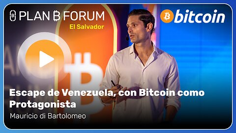 Escape de Venezuela, con Bitcoin como protagonista - Plan ₿ Forum El Salvador 2025