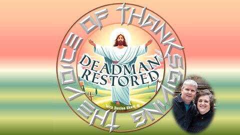 Deadman Restored