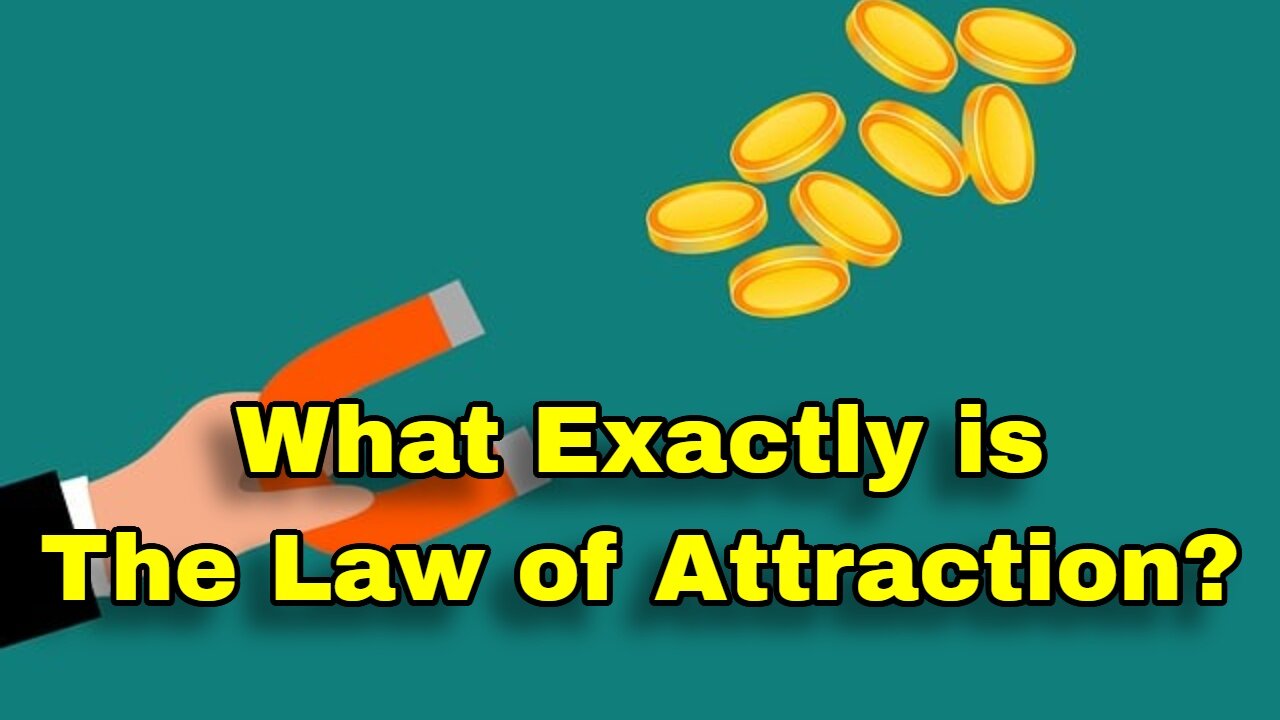 What Exactly is the Law of Attraction?