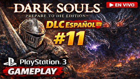 Dark Souls: Prepare To Die Edition | DLC | Español #11 | Final | PlayStation 3 Gameplay | INICIO DS2