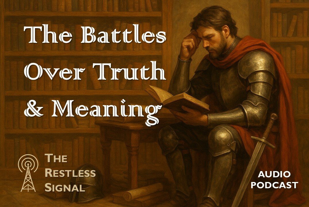 The Battles Over Truth and Meaning