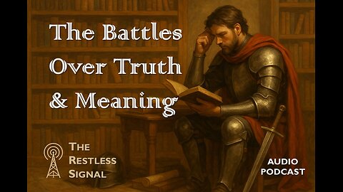 The Battles Over Truth and Meaning