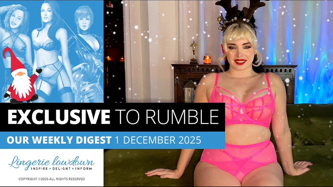 Exclusive to Rumble : Weekly digest for week beginning 1 December 2025