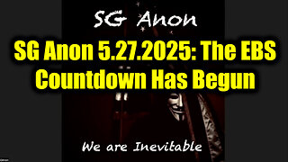 SG Anon: The EBS Countdown Has Begun 5.27.25 - Trump Checkmate Move