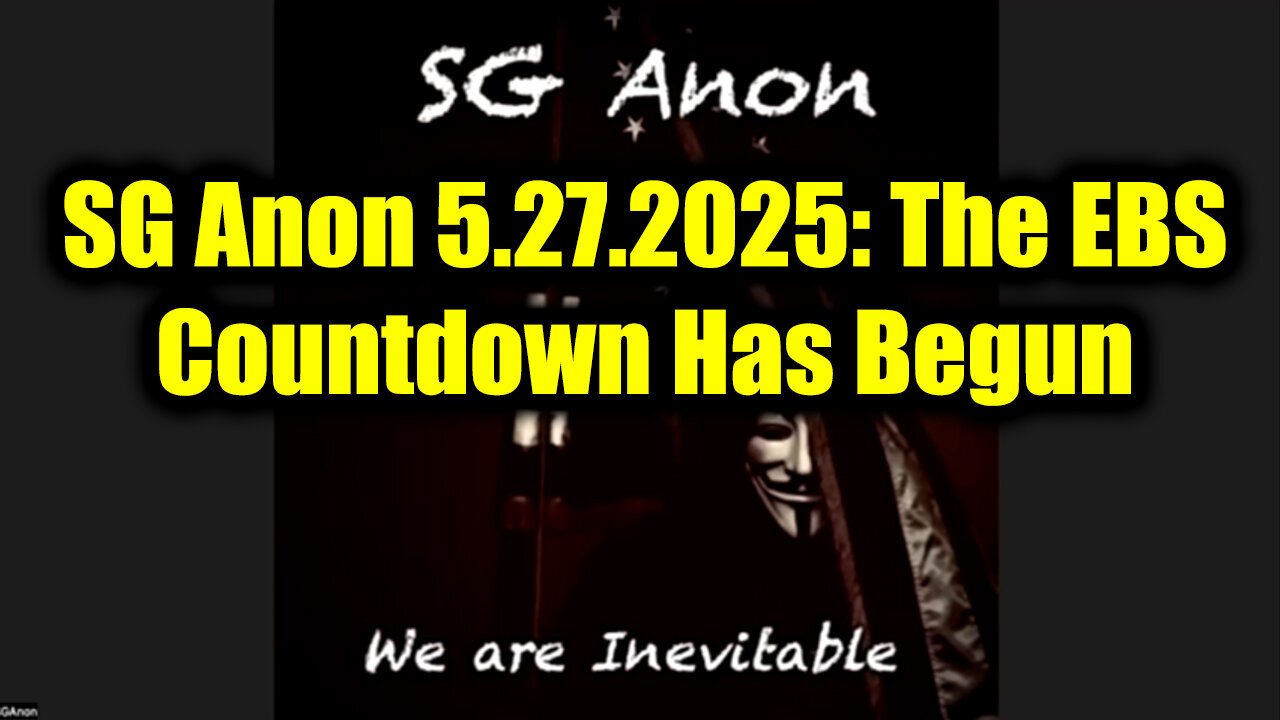 SG Anon: The EBS Countdown Has Begun 5.27.25 - Trump Checkmate Move