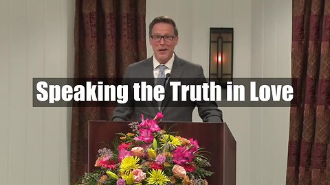 Speaking the Truth in Love