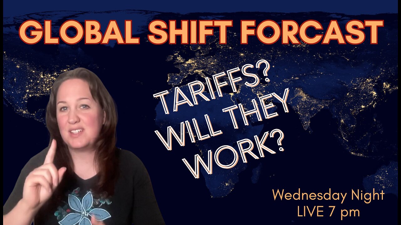 Will Tariffs Work? A Clairvoyant Perspective - Global Shift Forcast