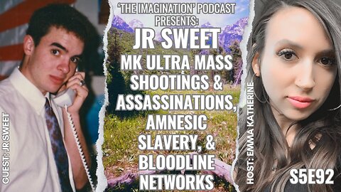 S5E92 | JR Sweet - MK ULTRA Mass Shootings & Assassinations, Amnesic Slavery, & Bloodline Networks