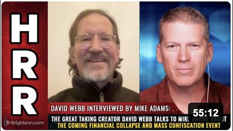 The Great Taking creator David Webb talks to Mike Adams about the coming financial COLLAPSE and mass CONFISCATION event