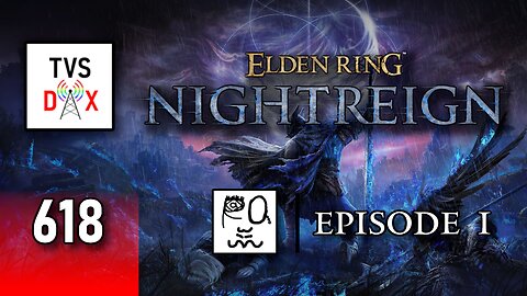 Elden Ring Nightreign Episode 1 [Solo & Randoms Gameplay] (The Variety Show DX #618)