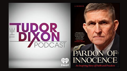 The Tudor Dixon Podcast: Exposing the Deep State with General Mike Flynn