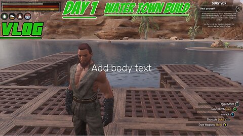 Conan exiles Day 1 water town build vlog