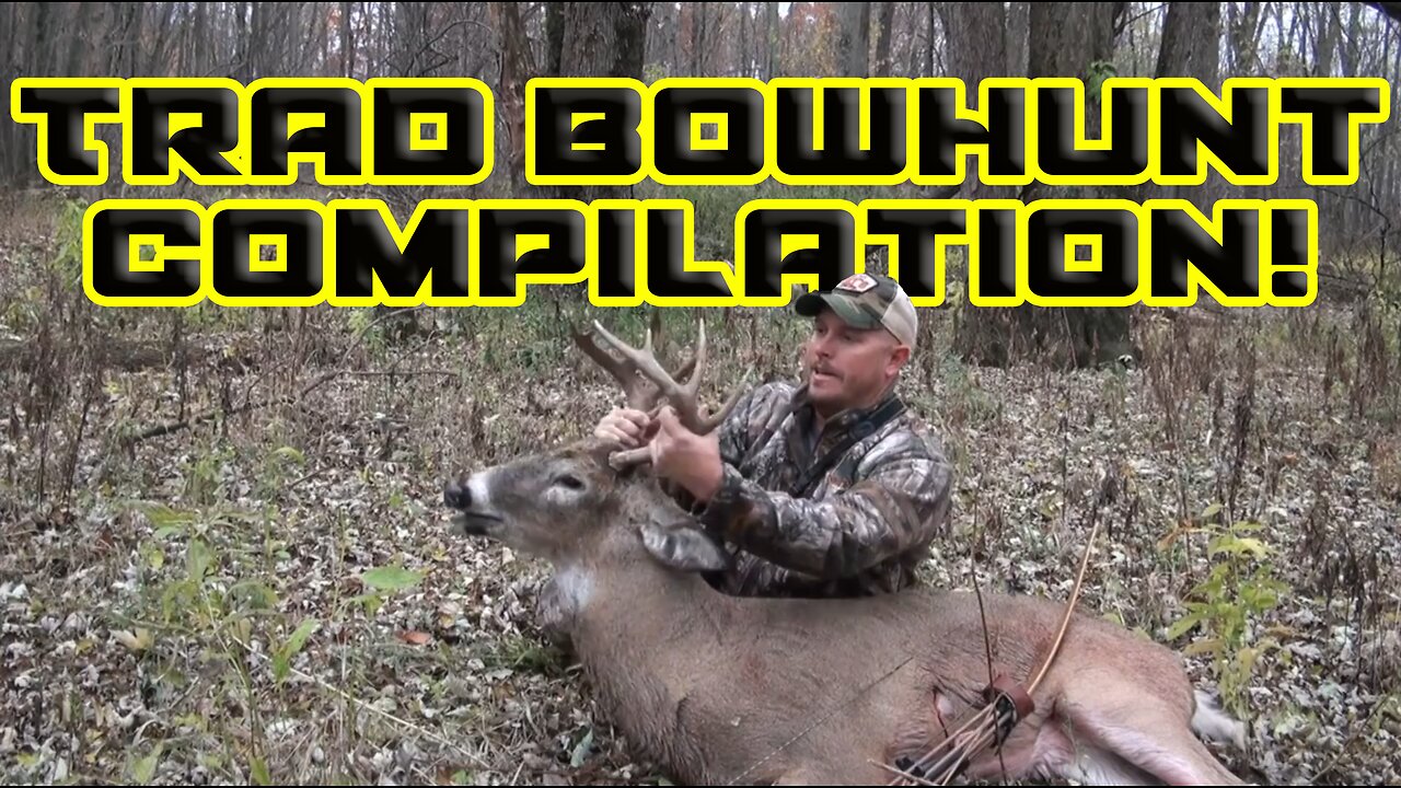 Whitetail Hunting with Trad Gear Compilation
