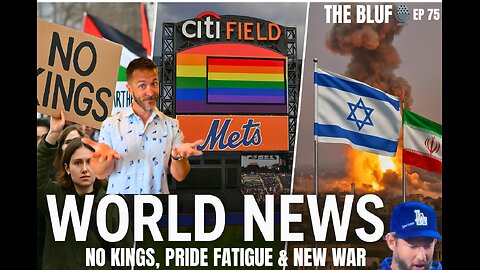 No Kings Flop, METS Flag Fury & Iran-Israel War! BLUF 75