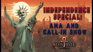 Independence Day Special! AMA & Call-In