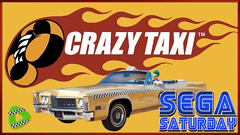 Crazy Taxi | Sega Saturday