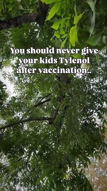 Never give Your Choldren Tylenol After Vaccination (If you do this medical procedure)