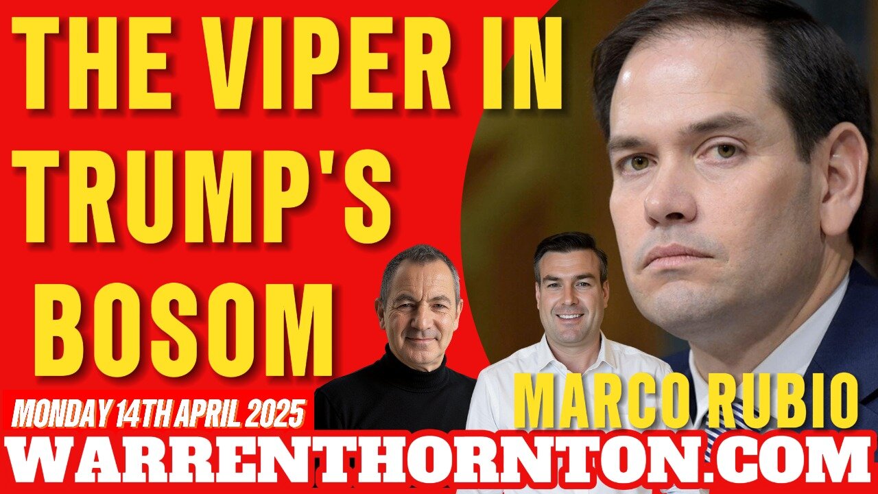 THE VIPER IN TRUMP'S BOSOM, MARCO RUBIO. WITH WARREN THORNTON & PAUL BROOKER